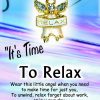 It's Time To Relax